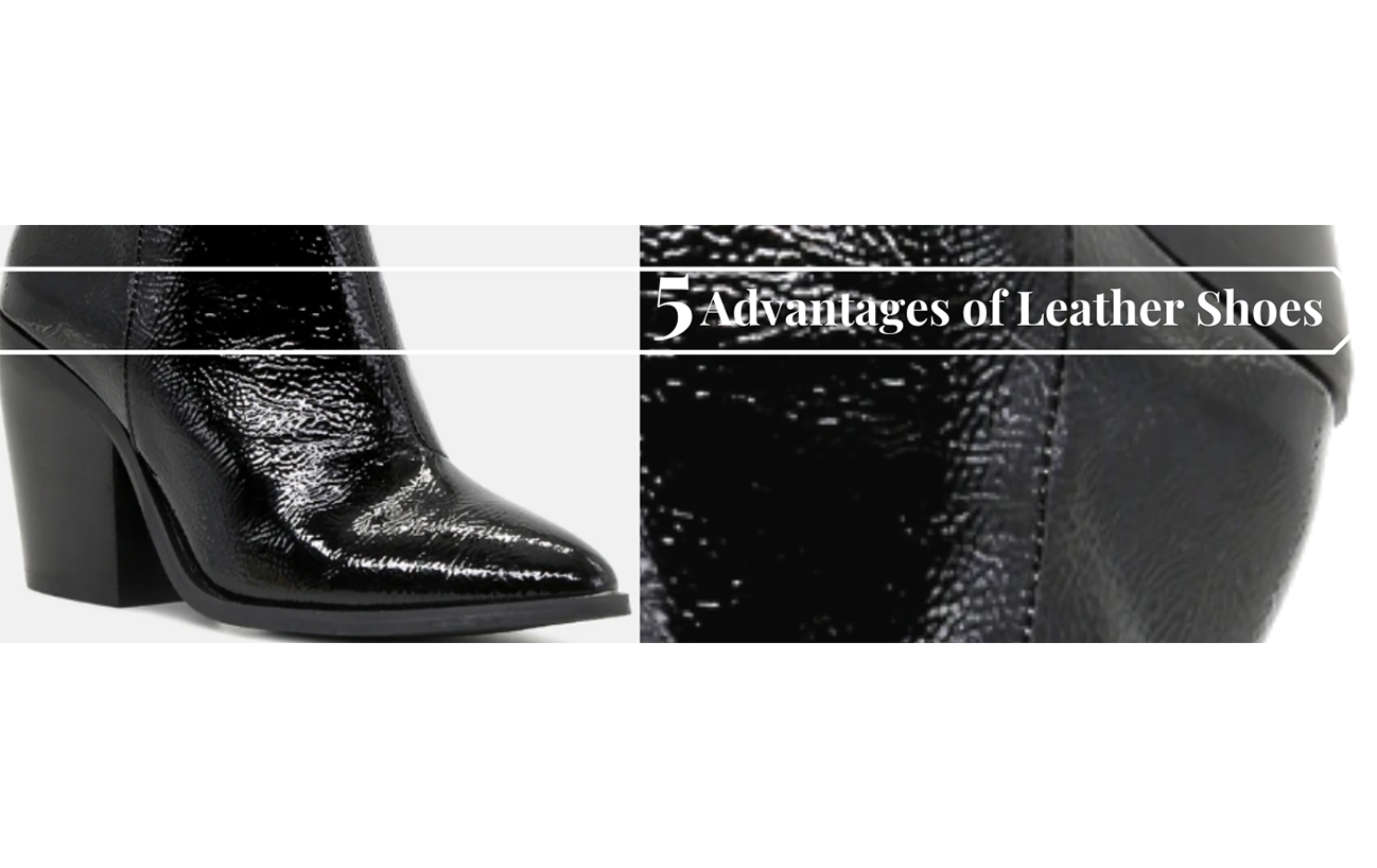 5 Advantages of Leather Shoes