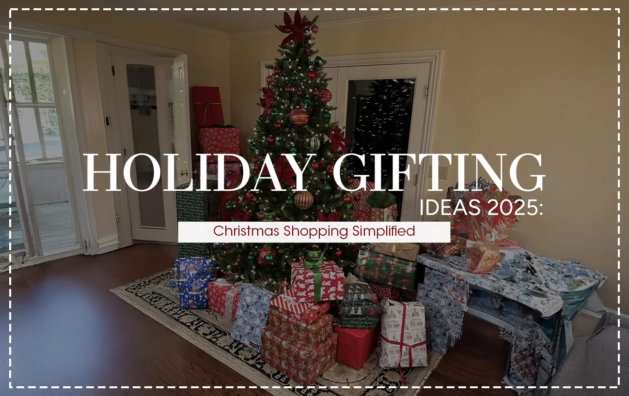 Holiday Gifting Ideas 2025: Christmas Shopping Simplified