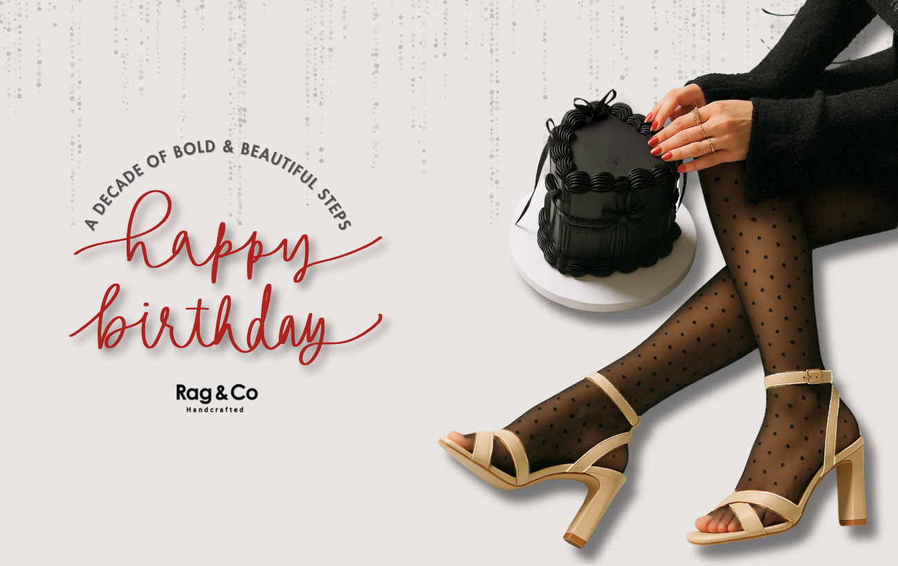 The Rag & Co Story: A Decade of Bold & Beautiful Steps