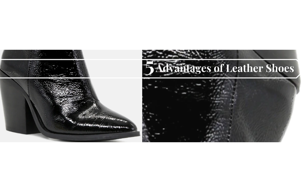 5 Advantages of Leather Shoes