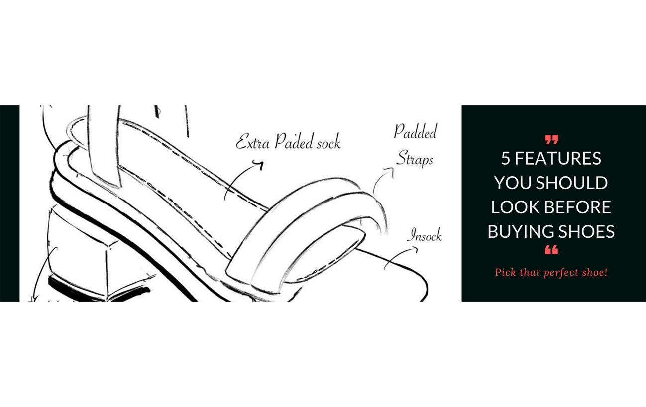 5 Features You Should Look Before Buying Shoe!