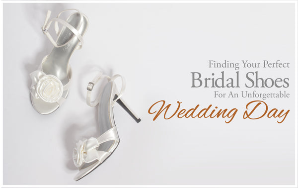From Comfort to Glamour: Finding Your Perfect Bridal Shoes for an Unforgettable Wedding Day