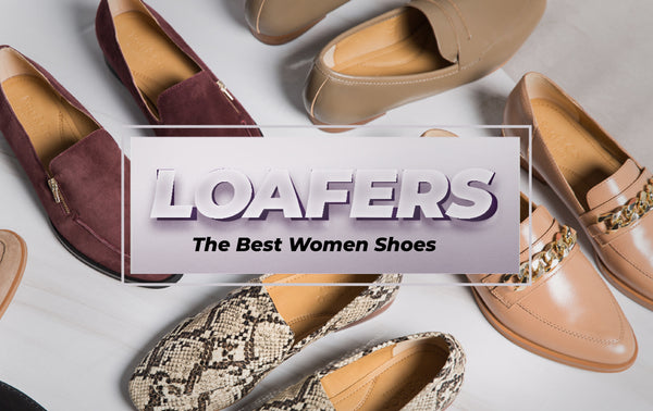 Loafers: The Best Women Shoes