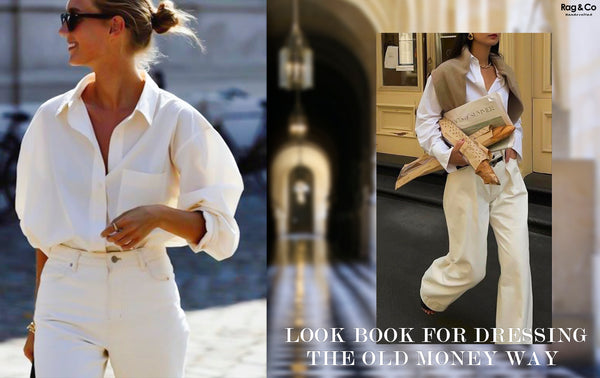 Look Expensive The “Old Money” Way: A Lookbook