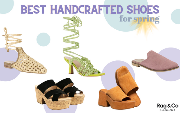 The Best Handcrafted Shoes To Refresh Your Spring Wardrobe