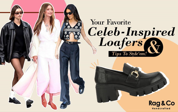 Your Favorite Celeb-Inspired Loafers And Tips To Style ‘em!