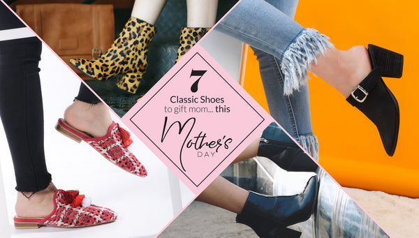 7 Classic Shoes to gift mom, this Mother’s Day!